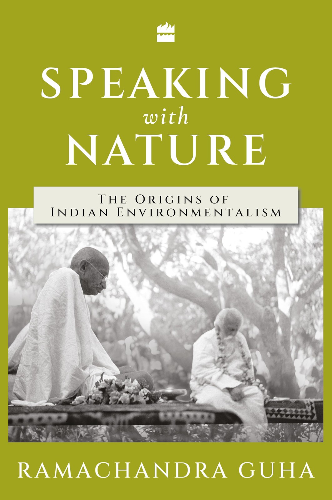 SPEAKING WITH NATURE by Ramachandra Guha NEW Paperback