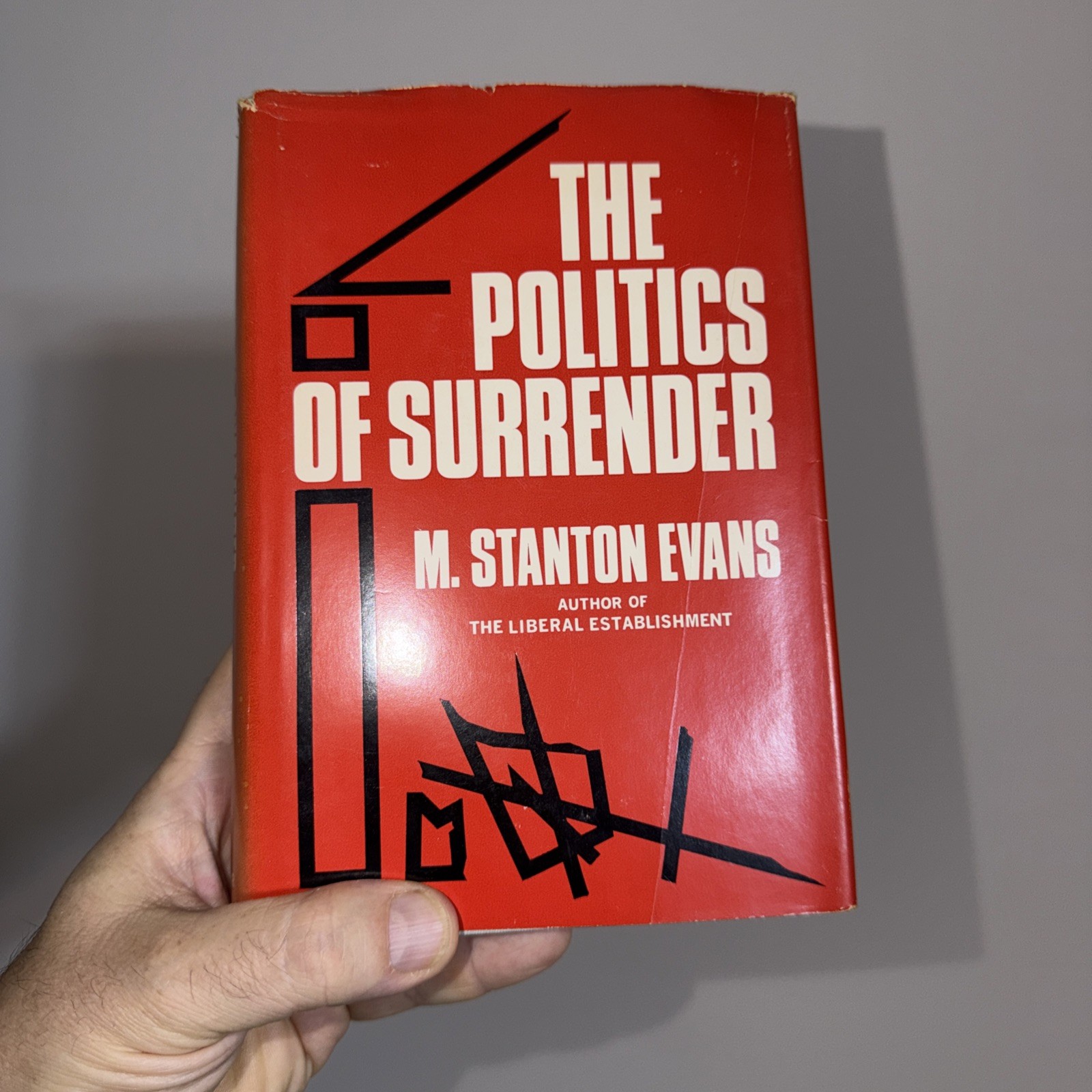 The Politics of Surrender by M. Stanton Evans HC DJ First Edition 1966 Vintage