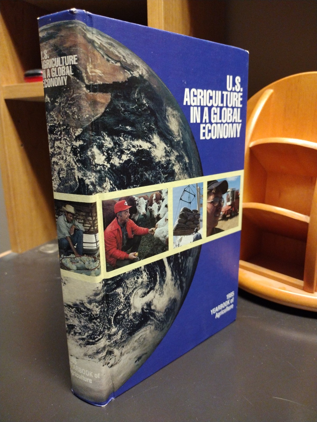 U.S. Agriculture in a Global Economy 1985 USDA Yearbook of Agriculture 410 Pages