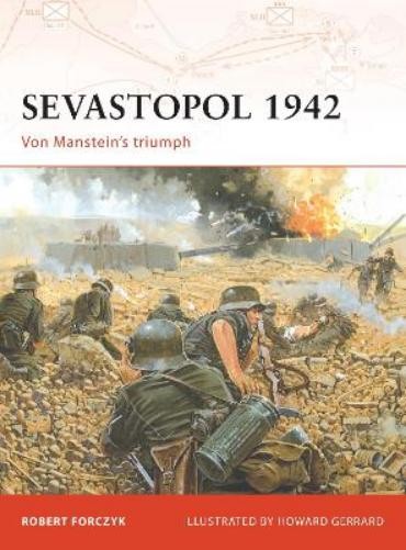 Robert Forczyk Sevastopol 1942 (Paperback) Campaign