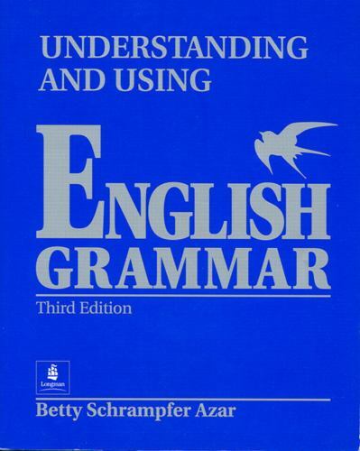 Understanding and Using English Grammar by Azar, Betty Schrampfer