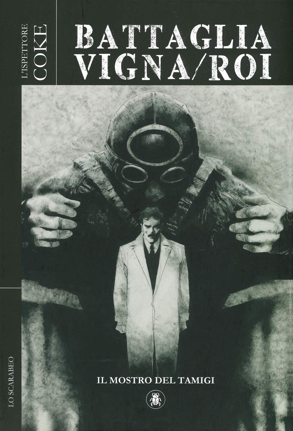 Bepi Vigna Laura De Vescovi Corrado Roi Di Il mostro del Tamigi. L’is (Hardback)