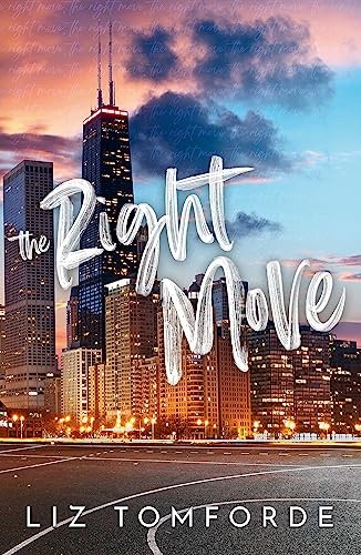 The Right Move By Liz Tomforde
