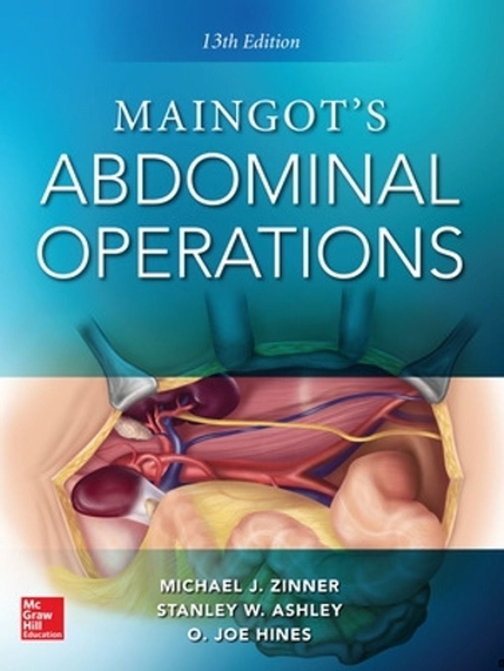Maingot’s Abdominal Operations 13th Edition by O. Joe Hines (English) Hardcover