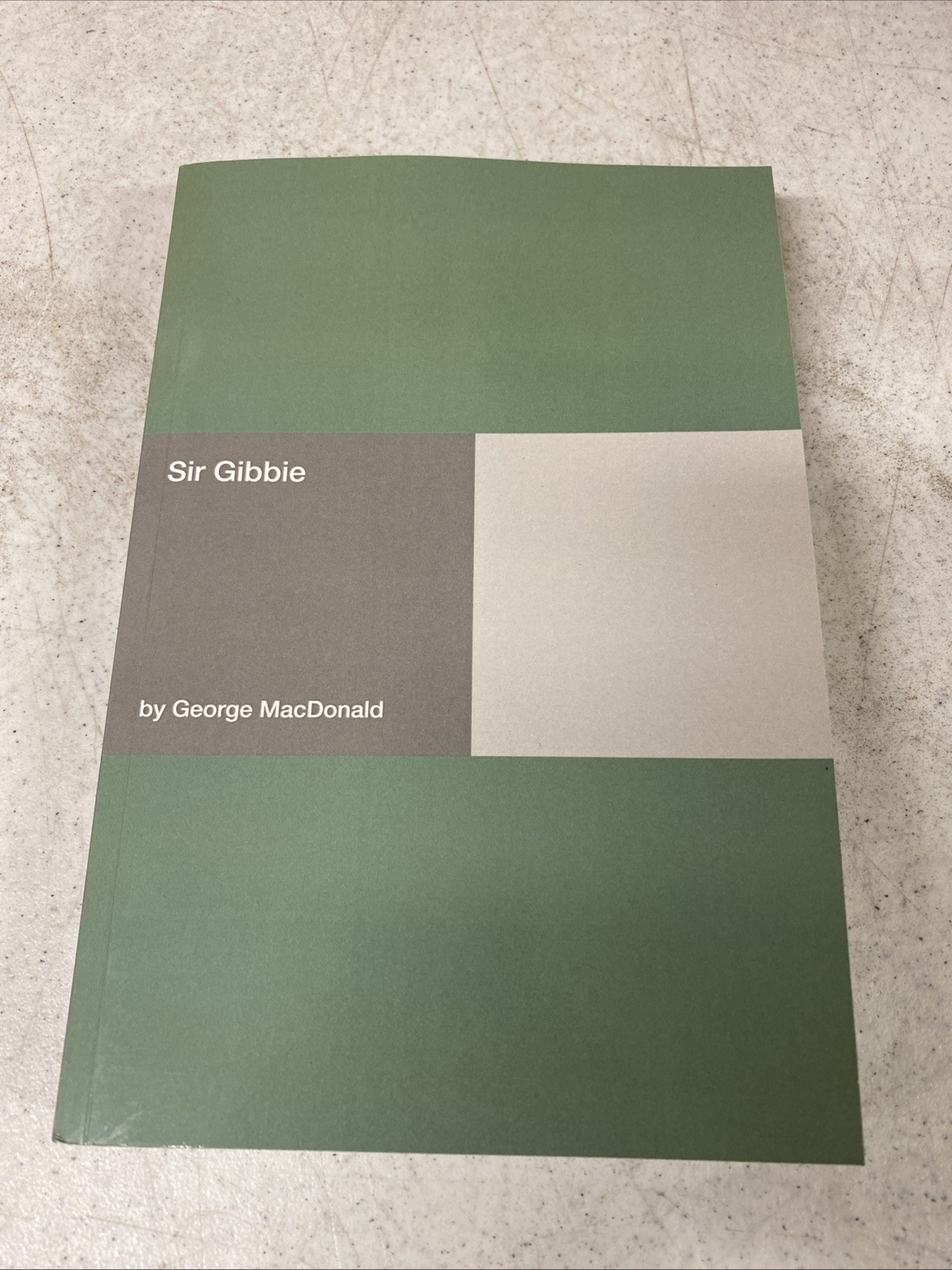 SIR GIBBIE By George Macdonald