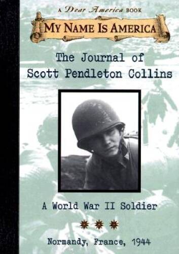 The Journal of Scott Pendalton Collins: A World War 2 Soldier – VERY GOOD
