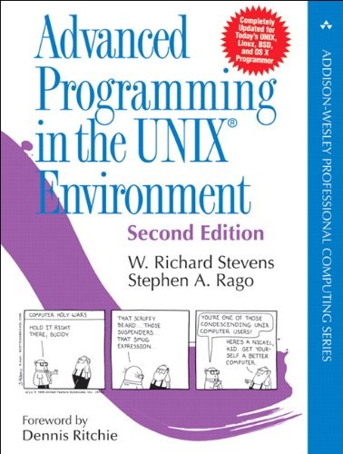 ADVANCED PROGRAMMING IN THE UNIX ENVIRONMENT (2ND EDITION) By W. Richard Stevens