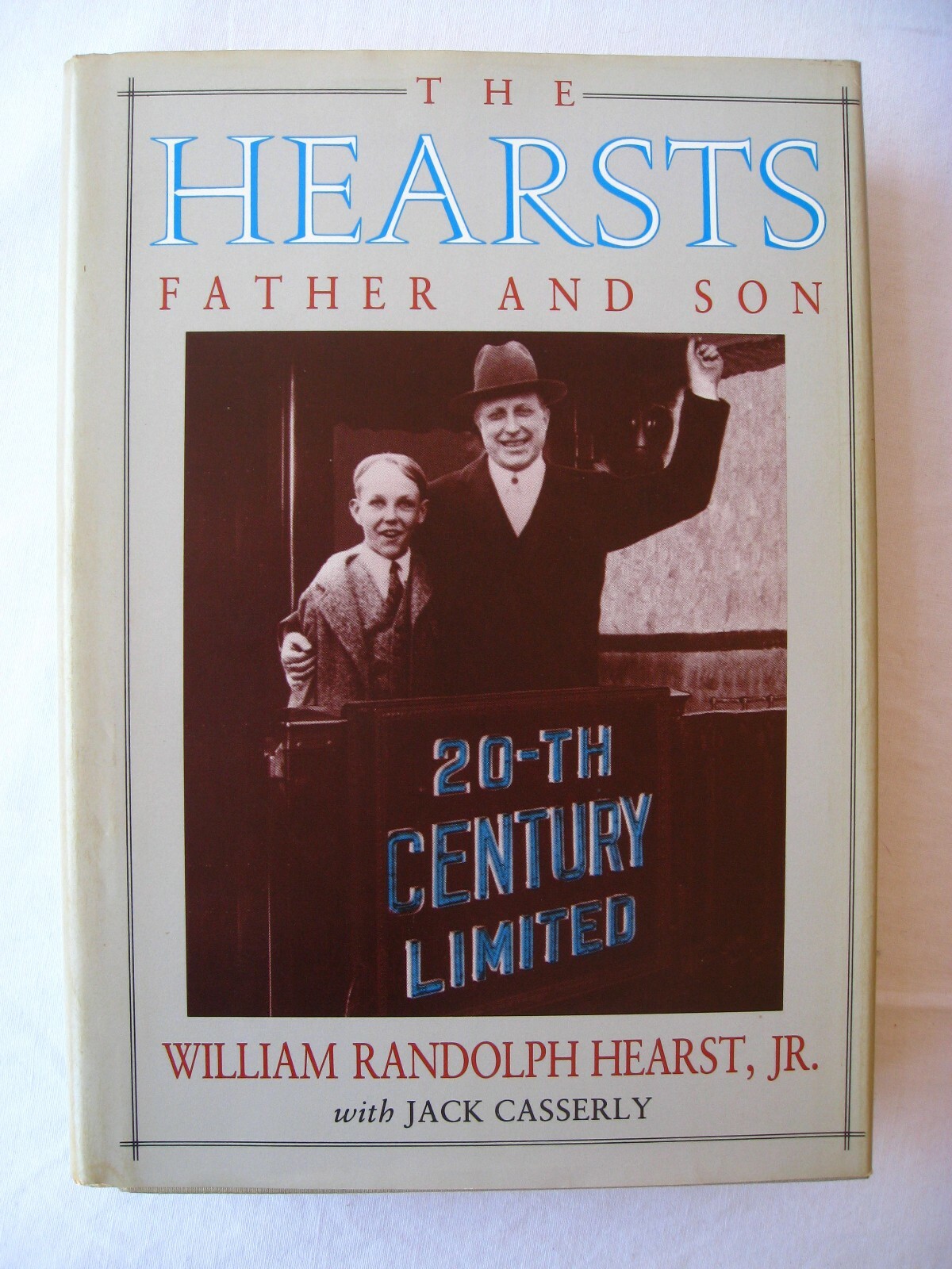 William Randolph Hearst, Jr. with Jack Casserly – The Hearsts Father and Son