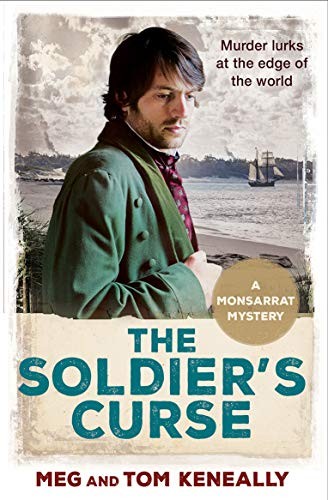 The Soldiers Curse (Monsarrat 1) by Meg and Tom Keneally Book The Fast Free