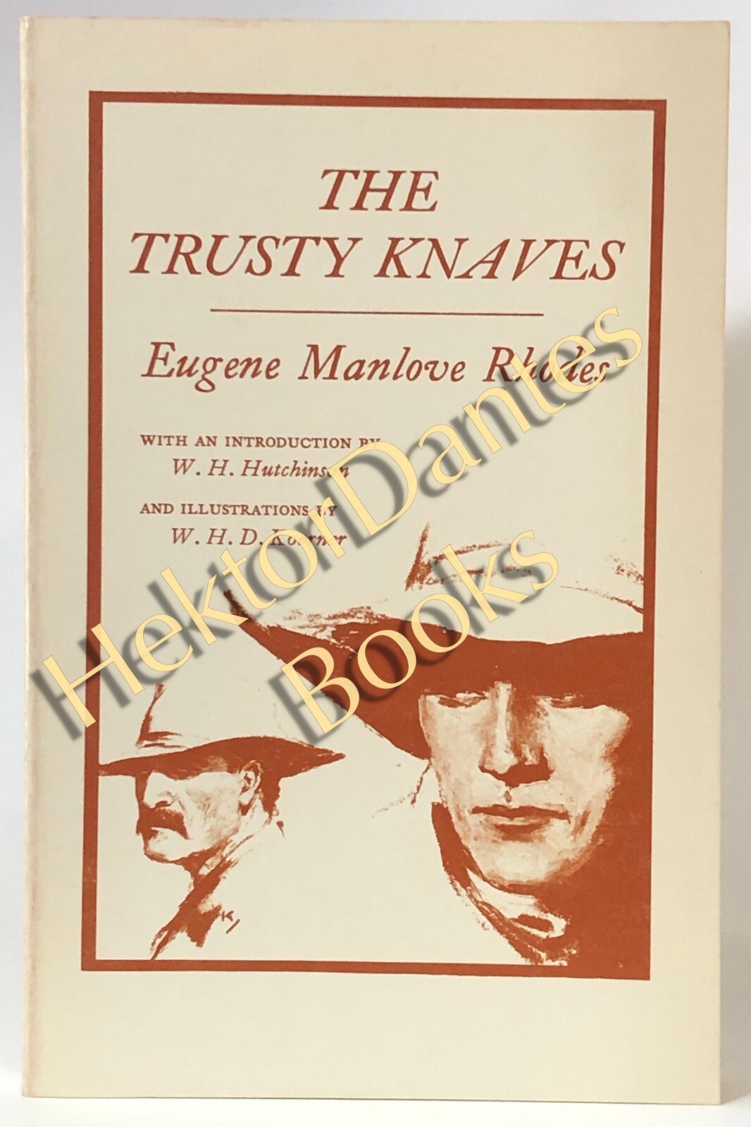 The Trusty Knaves by Eugene Manlove Rhodes (1971 Softcover)
