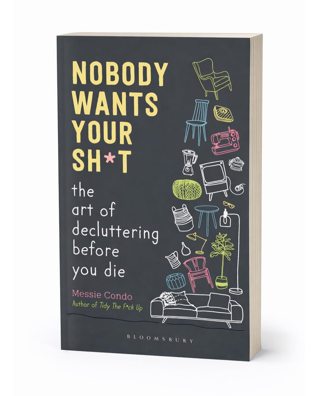Nobody Wants Your Sh*t by Messie Condo NEW Paperback