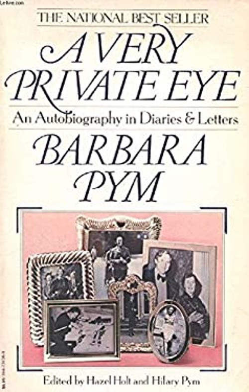 A Very Private Eye : An Autobiography in Diaries and Letters Barb
