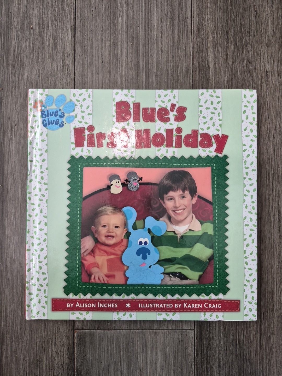 Blue’s First Holiday (Blue’s Clues) – Hardcover by Inches Alison – First Edition
