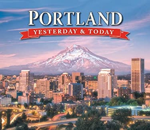 Yesterday and Today Portland Hardcover Publications International