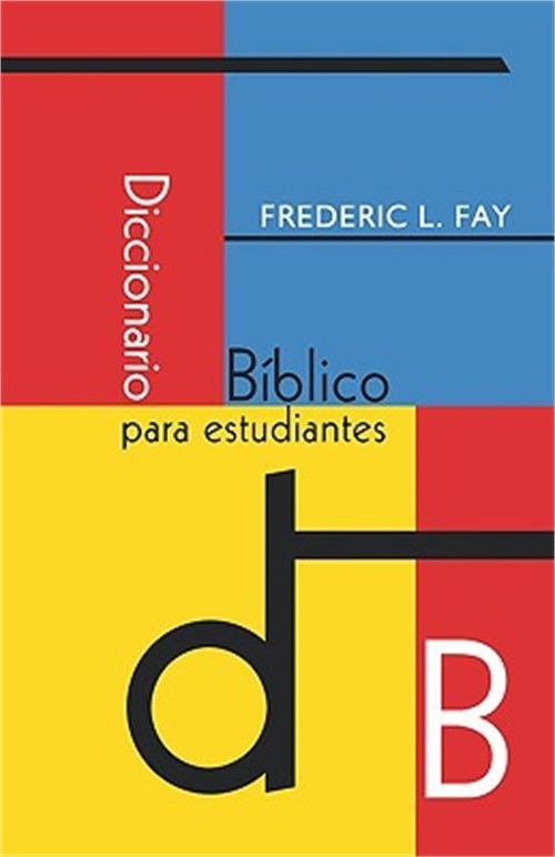 Diccionario Biblico Para Estudiantes (Spanish: Student’s Bible Dictionary) (Pape