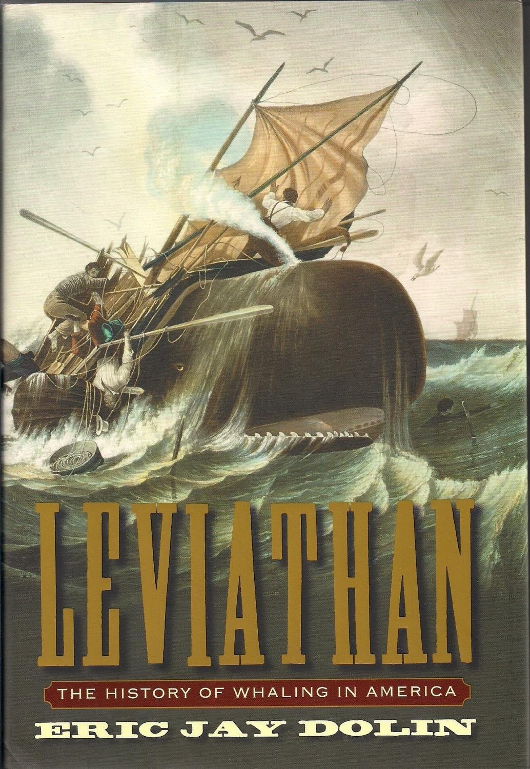 Leviathan: The History of Whaling in America – Dolin, Eric Jay – Good – See …