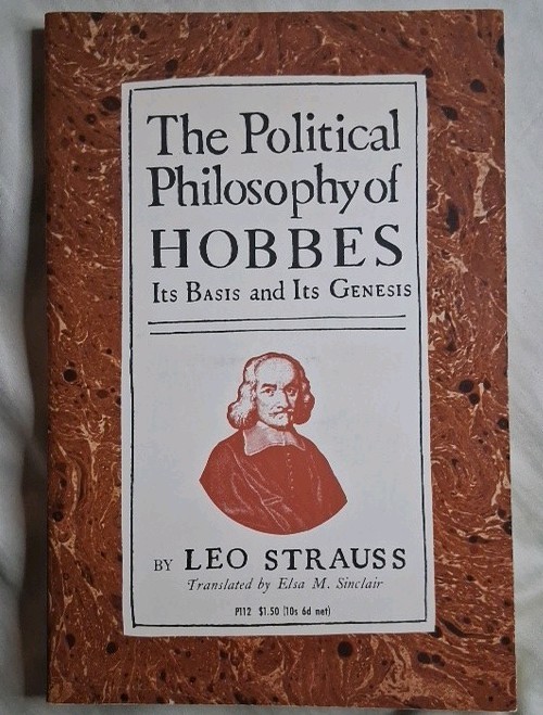 The Political Philosophy of Hobbes: Its Basis & its Genesis Leo Strauss 1966 PB