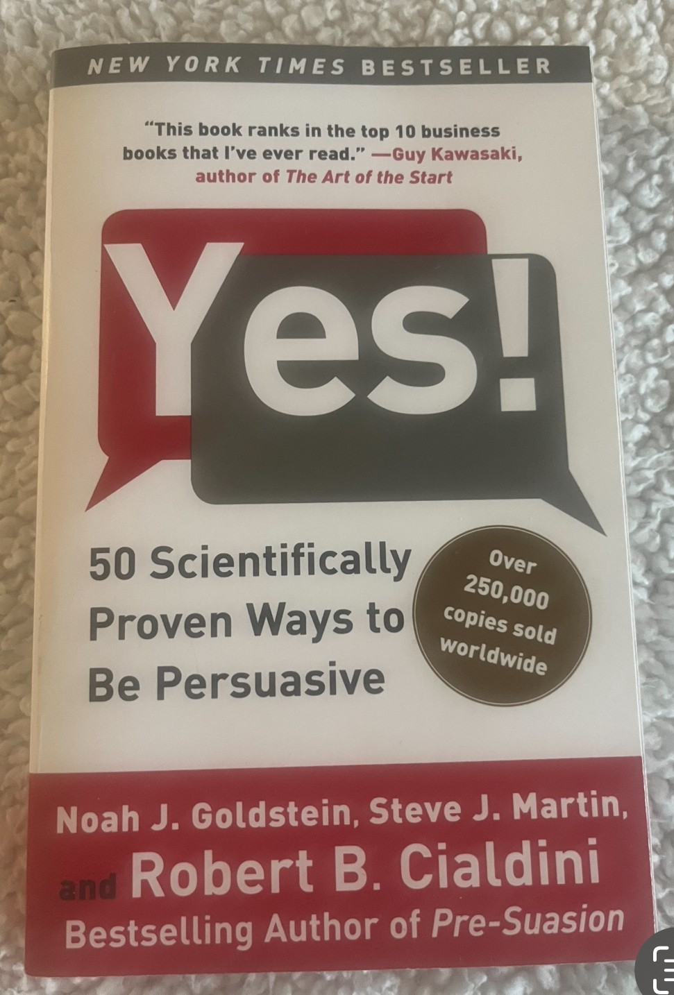 Yes! : 50 Scientifically Proven Ways to Be Persuasive by Noah J. Goldstein,…