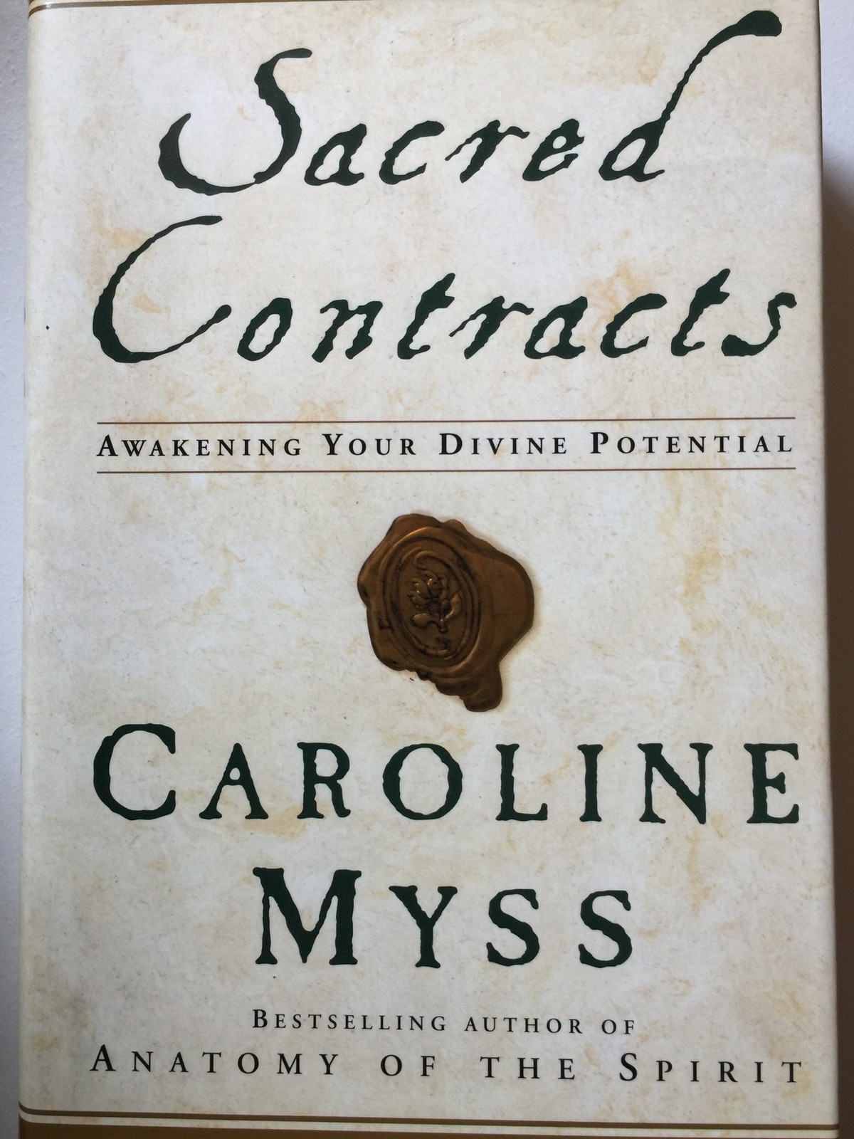Sacred Contracts: Awakening Your Divine Potential – hardcover Myss, Caroline