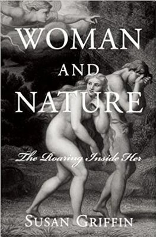 Women and Nature : The Roaring Inside Her Paperback Susan Griffin