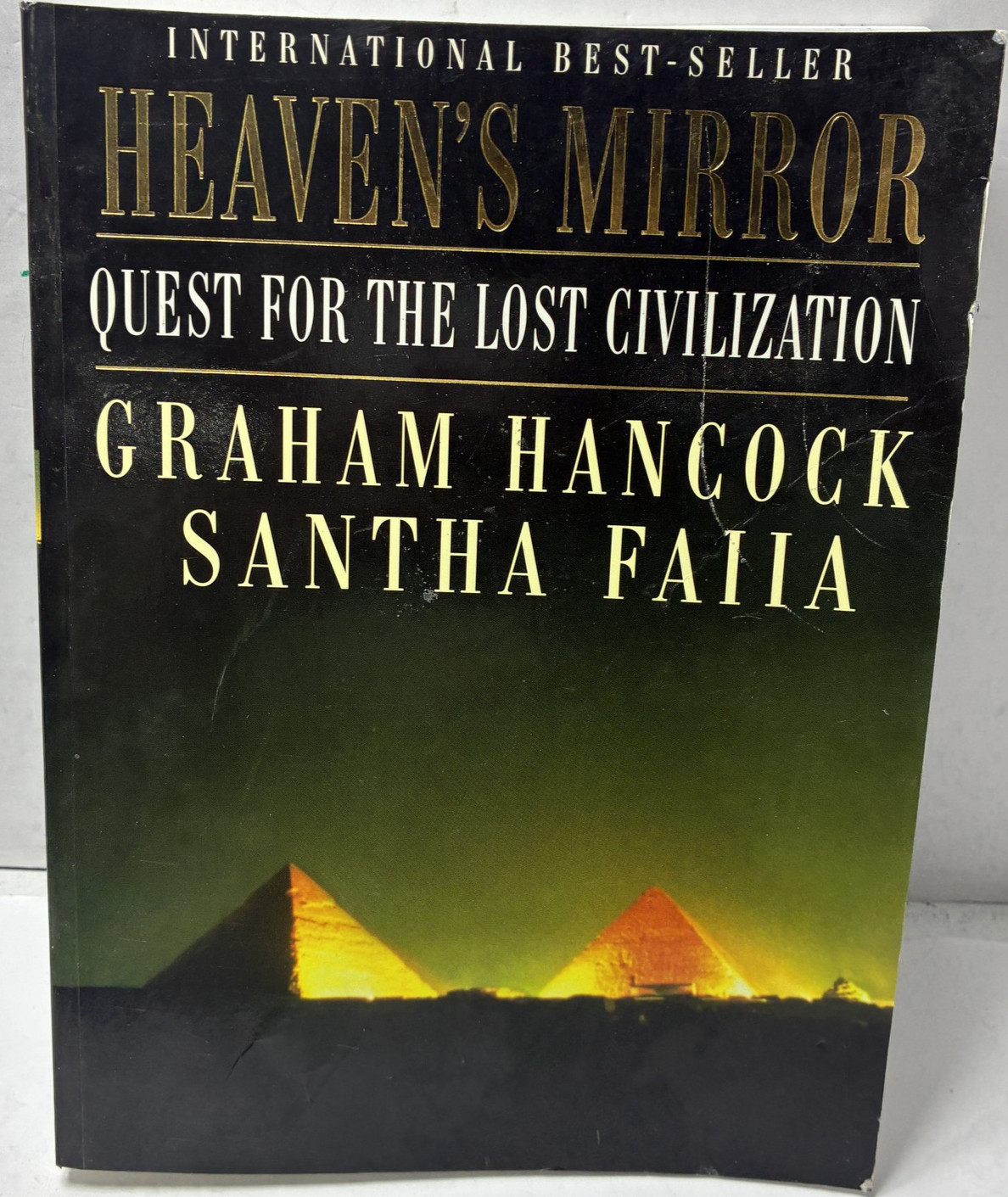 Heaven’s Mirror : Quest for the Lost Civilization by Graham Hancock
