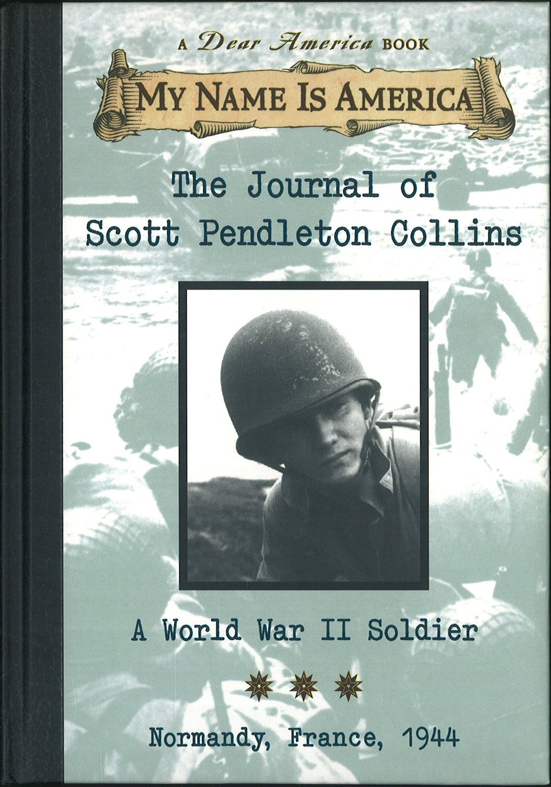 The Journal of Scott Pendleton Collins: A World War II Soldier Normandy Fran…