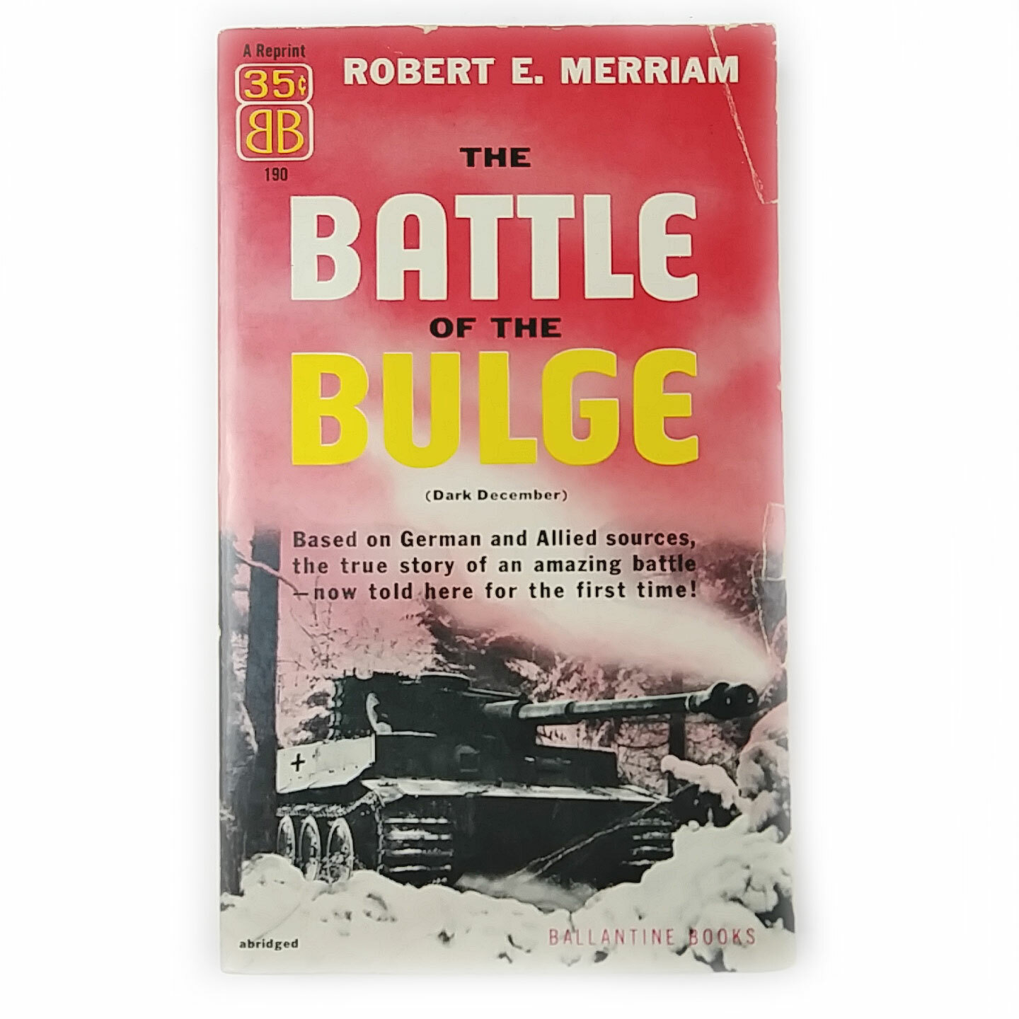 1947 The Battle of the Bulge by Robert Merriam PB 182 Pages