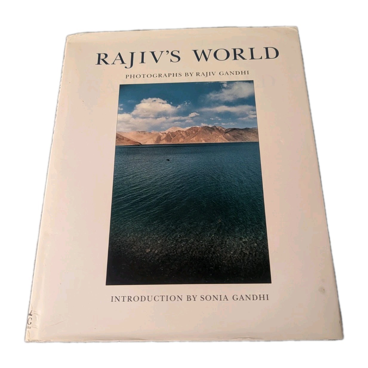 Rajiv’s World; Photographs By Sonia Gandhi HARDCOVER w.DJ **GOOD**
