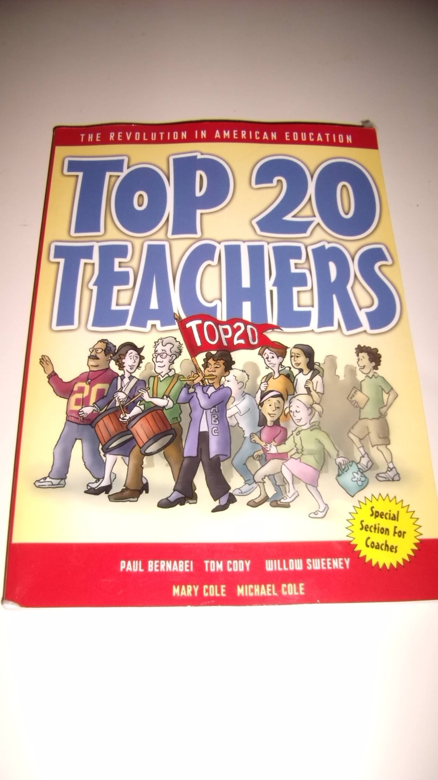 Top 20 Teachers: The Revolution in American Education, (Paperback, 2010)