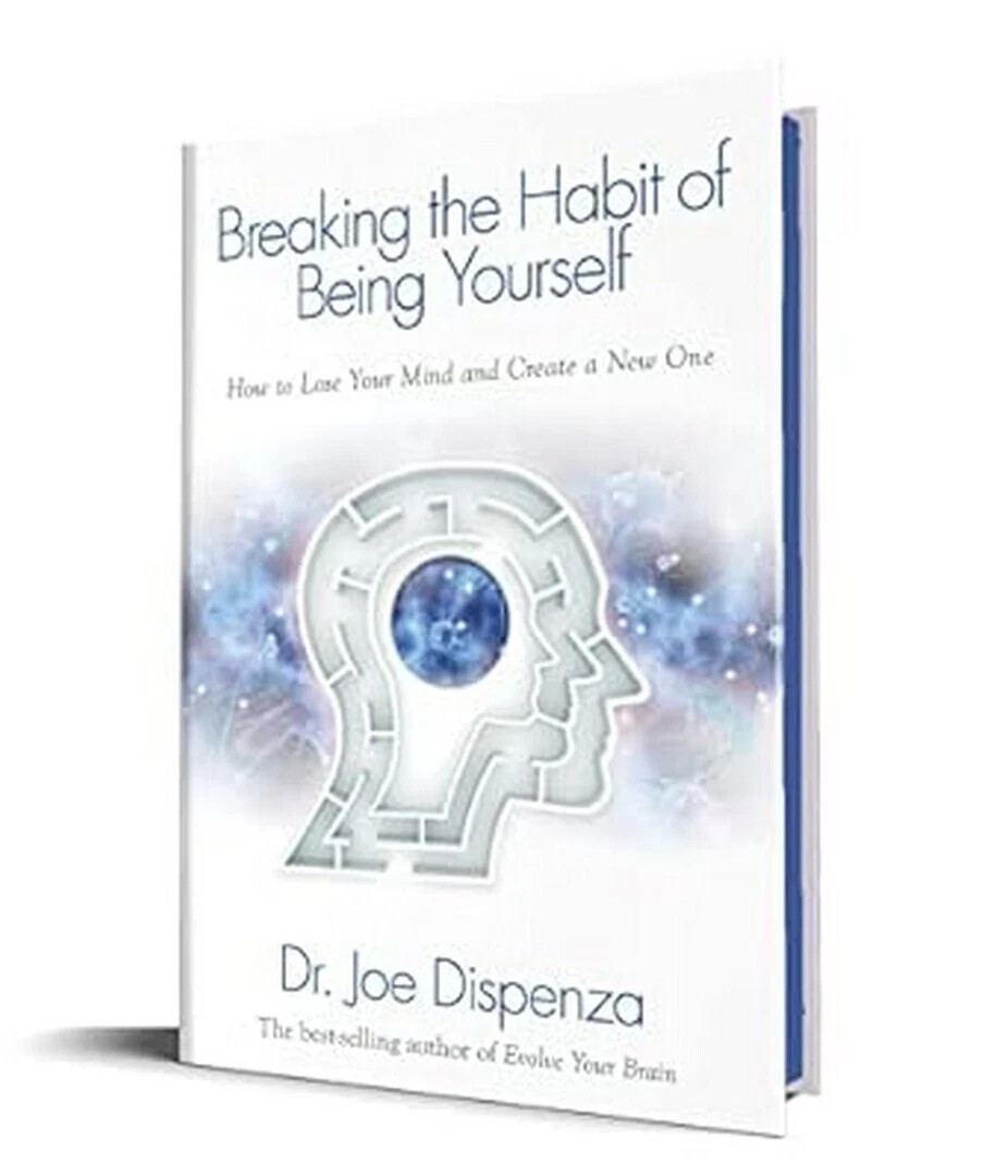 Breaking the Habit of Being Yourself by Joe Dispenza-HARDCOVER – 9789394613409