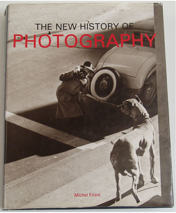 HUGE 1998 Book THE NEW HISTORY OF PHOTOGRAPHY – 776 Pages, 9 1/2″ x 11″