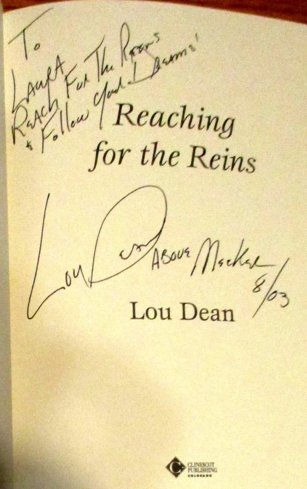 2000 Reaching For The Reins by Lou Dean SIGNED Softcover Book 167 Pages