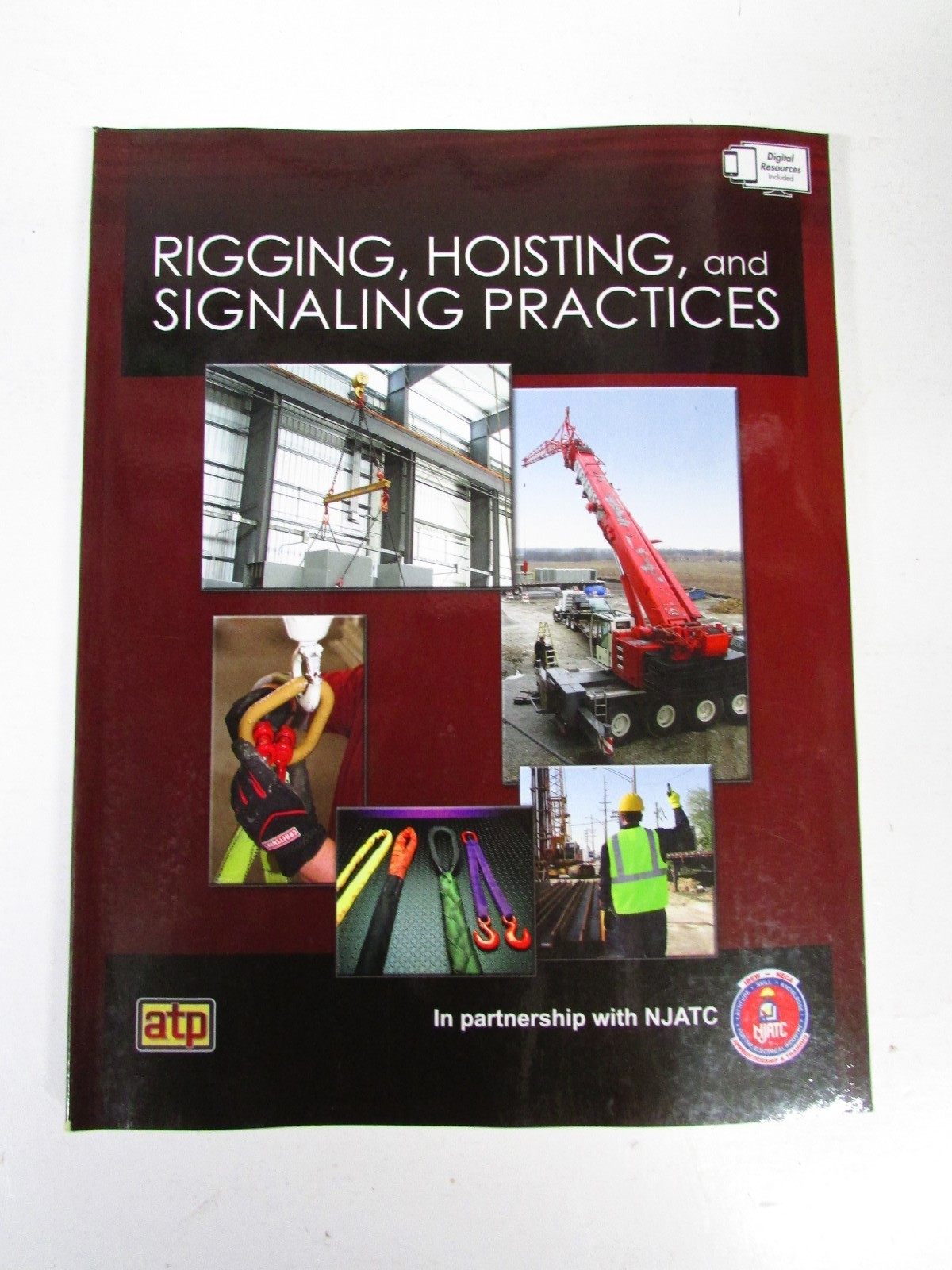 Rigging, Hoisting, and Signaling Practices by American Technical Publishers…
