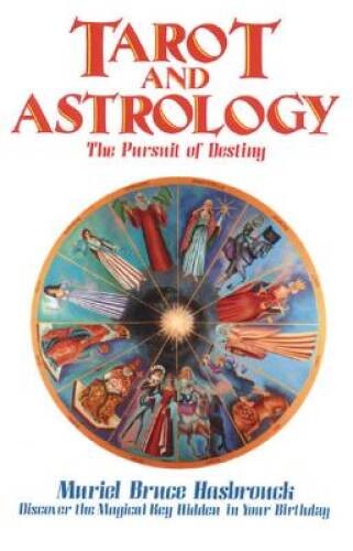 Tarot and Astrology: The Pursuit of Destiny – Paperback – GOOD