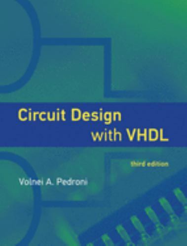 Circuit Design with VHDL, third edition (Mit Press) by Pedroni, Volnei A.