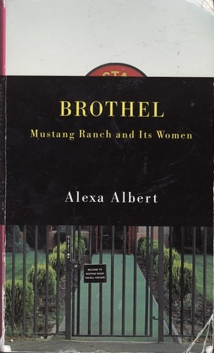 Brothel Mustang Ranch and Its Women, alexa-albert, Very Good Book