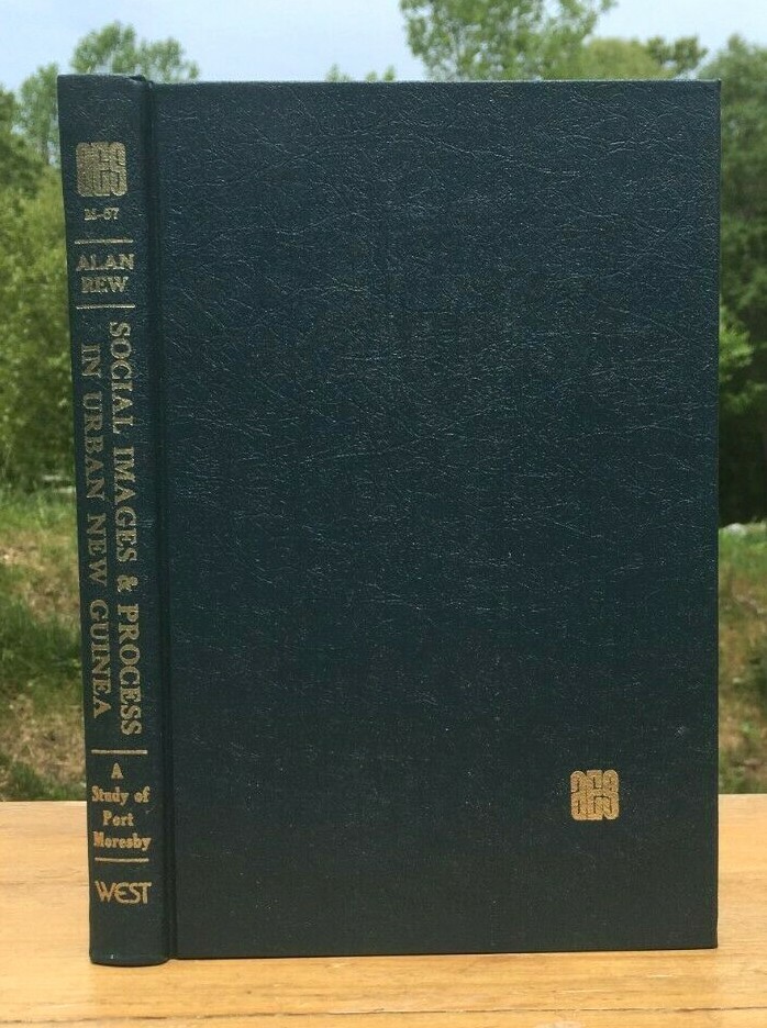 PORT MORESBY NEW GUINEA Social Images and Process AMERICAN ETHNOLOGICAL SOCIETY