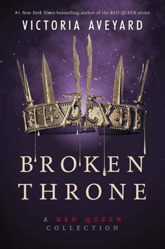 Broken Throne: A Red Queen Collection by Victoria Aveyard: Used