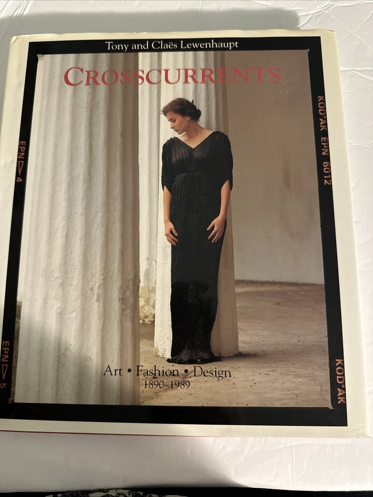 Crosscurrents Fashion, Art, Design 1890-1989 Tony & Claes Lewenhaupt HCDJ 1987
