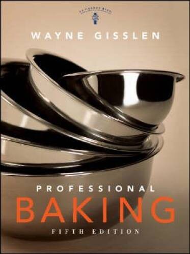 Professional Baking, 5th Edition – Hardcover By Gisslen, Wayne – ACCEPTABLE