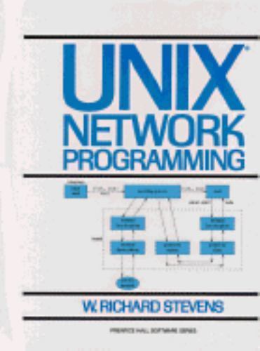UNIX Network Programming, Stevens, W. Richard, Good Book