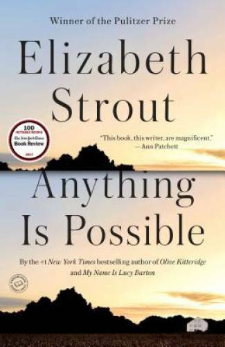 Anything Is Possible: A Novel – Paperback By Strout, Elizabeth – GOOD