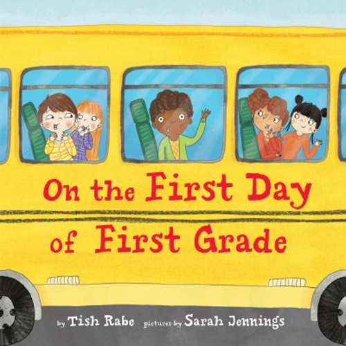 On the First Day of First Grade Hardcover Tish Rabe