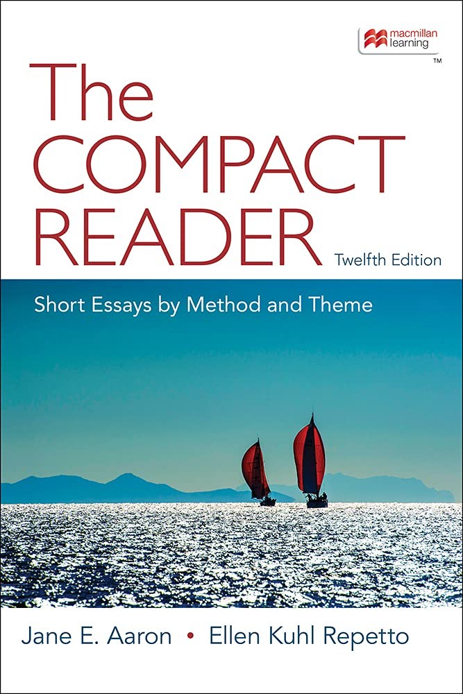 The Compact Reader: Short Essays by Method and Theme