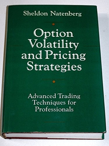 Option volatility and pricing strategies: Advanced trading techn