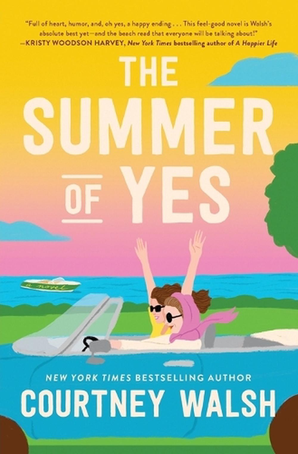 The Summer of Yes: The feel-good story about letting go and taking a chance on l