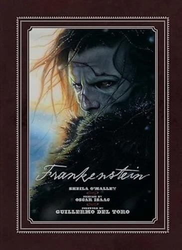 Frankenstein: Written and Directed by Guillermo del Toro by Sheila O’Malley
