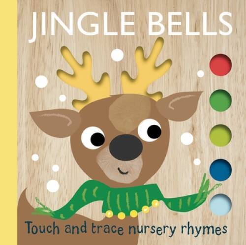Touch and Trace Nursery Rhymes: Jingle Bells – Board book – VERY GOOD