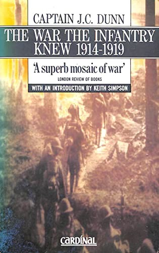 The War The Infantry Knew: 1914-1919: A Chron… by Dunn, Captain J.C. Paperback