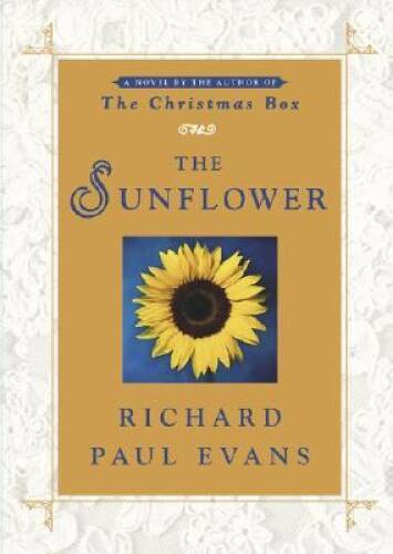 The Sunflower: A Novel – Hardcover By Evans, Richard Paul – GOOD